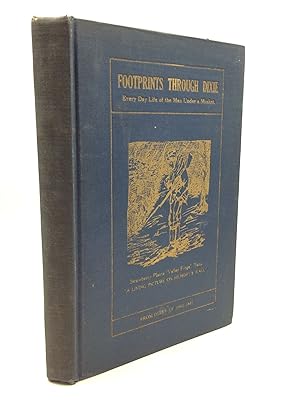 FOOTPRINTS THROUGH DIXIE: Everyday Life of the Man under a Musket; On the Firing Line and in the ...