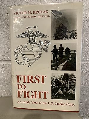 Seller image for First to Fight: An Inside View of the U.S. Marine Corps **Signed** for sale by All-Ways Fiction