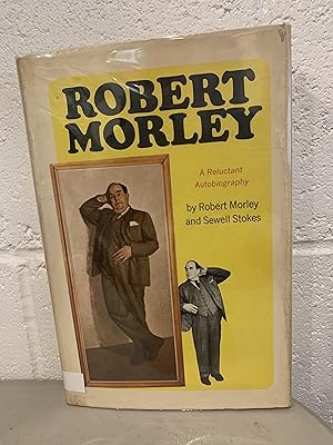 Seller image for Robert Morley: A Reluctant Autobiography **Signed** for sale by All-Ways Fiction