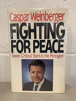 Seller image for Fighting for Peace **Signed** for sale by All-Ways Fiction