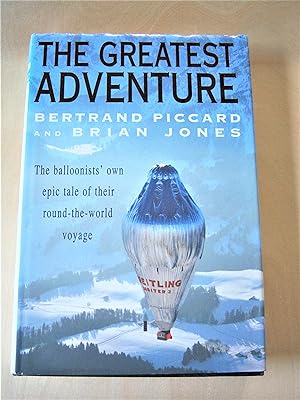Seller image for The greatest adventure: the balloonists' own epic tale of their round-the-world voyage for sale by RightWayUp Books