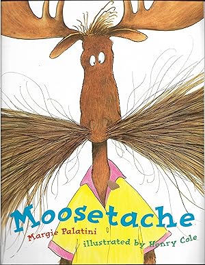 Seller image for Moosetache for sale by Cher Bibler