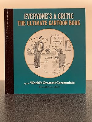 Imagen del vendedor de Everyone's a Critic: The Ultimate Cartoon Book by the World's Greatest Cartoonists [FIRST EDITION, FIRST PRINTING] a la venta por Vero Beach Books