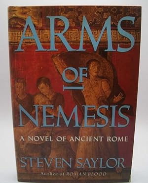Bild des Verkufers fr Arms of Nemesis: A Novel of Ancient Rome zum Verkauf von Easy Chair Books