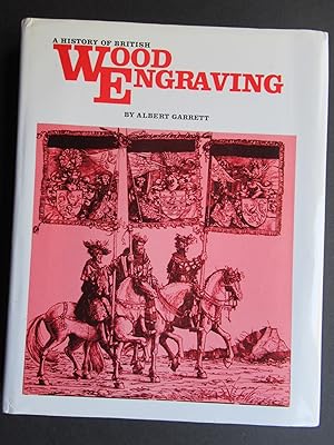 A HISTORY OF BRITISH WOOD ENGRAVING