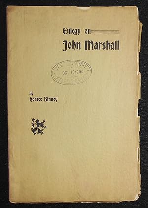 Seller image for Eulogy on John Marshall by Horace Binney Delivered at Philadelphia, September 24, 1835 for sale by Classic Books and Ephemera, IOBA