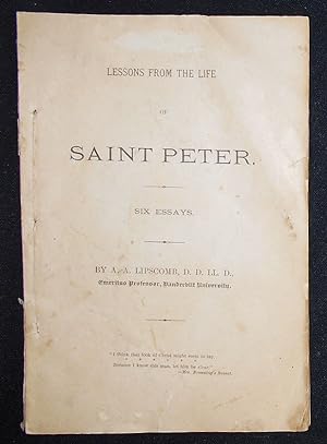 Seller image for Lessons From the Life of Saint Peter: Six Essays by A. A. Lipscomb for sale by Classic Books and Ephemera, IOBA