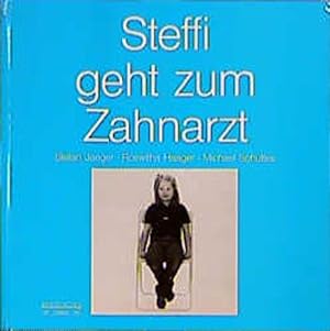 Seller image for Steffi geht zum Zahnarzt for sale by Bcherbazaar