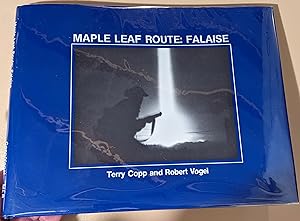 Bild des Verkufers fr Maple Leaf Route: Falaise zum Verkauf von Raven & Gryphon Fine Books