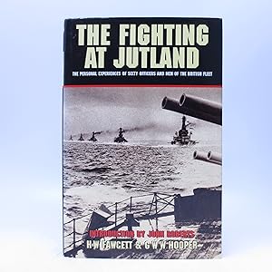 Bild des Verkufers fr The Fighting at Jutland: The Personal Experiences of Sixty Officers and Men of the British Fleet zum Verkauf von Shelley and Son Books (IOBA)