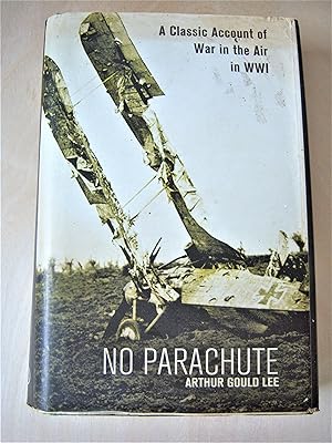 Imagen del vendedor de No parachute: a classic account of war in the air in WW1 a la venta por RightWayUp Books