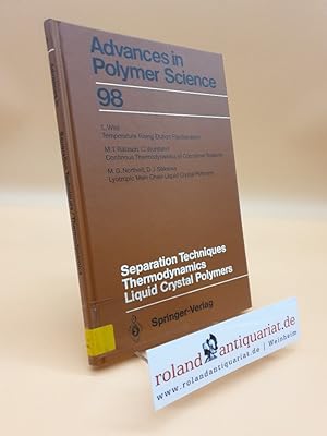Bild des Verkufers fr Separation Techniques Thermodynamics Liquid Crystal Polymers (Advances in Polymer Science, 98, Band 98) zum Verkauf von Roland Antiquariat UG haftungsbeschrnkt