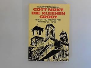 Seller image for Gott makt die Kleenen groot : Psalmen 51 - 150 op Barmer Platt. for sale by ANTIQUARIAT FRDEBUCH Inh.Michael Simon