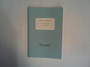 Bild des Verkufers fr Worte, die bleiben. Eine Sammlung von Zitaten - Freude Deutsche Krebsgesellschaft zum Verkauf von ANTIQUARIAT FRDEBUCH Inh.Michael Simon