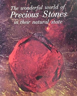 Seller image for The Wonderful World of Precious Stones in their Natural State for sale by Quathlamba Winds Books