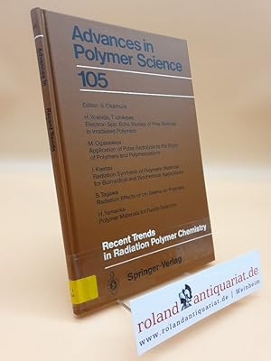 Bild des Verkufers fr Recent Trends in Radiation Polymer Chemistry (Advances in Polymer Science, 105, Band 105) zum Verkauf von Roland Antiquariat UG haftungsbeschrnkt