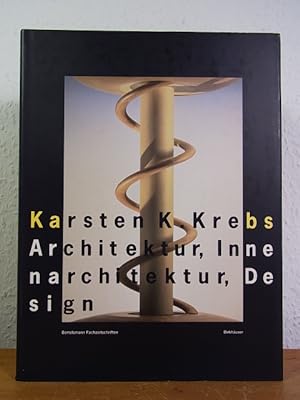 Seller image for Karsten K. Krebs. Architektur, Innenarchitektur, Design for sale by Antiquariat Weber