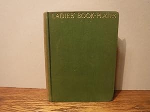 Ladies' Book-plates: An illustrated handbook for Collectors and Book-lovers