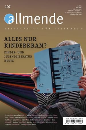 Allmende 107 - Zeitschrift für Literatur Alles nur Kinderkram? Kinder- und Jugendliteratur heute