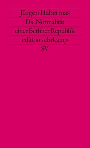 Bild des Verkufers fr Die Normalitt einer Berliner Republik: Kleine Politische Schriften VIII (edition suhrkamp) zum Verkauf von Antiquariat Armebooks