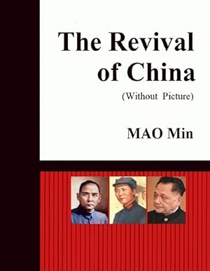 Immagine del venditore per The Revival of China (Without Pictures) venduto da Alplaus Books