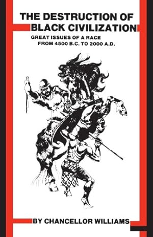 Seller image for Destruction of Black Civilization: Great Issues of a Race from 4500BC to 2000AD 3rd Edition for sale by Pieuler Store
