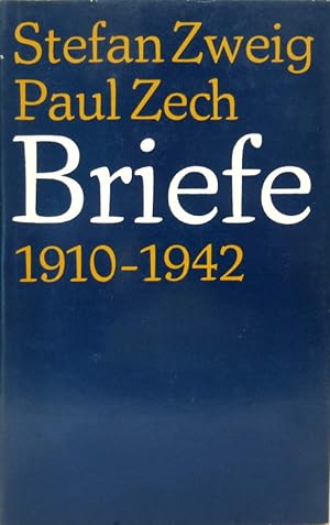 Bild des Verkufers fr Stefan Zweig - Paul Zech. Briefe 1910 - 1942. zum Verkauf von Antiquariat Richart Kulbach
