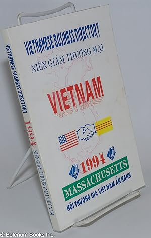 Seller image for Vietnamese Business Directory: 1994 Massachusetts Niên Giám Th??ng M?i; H?i Th? ?ng Gia Vi?t Nam ?n Hành for sale by Bolerium Books Inc.