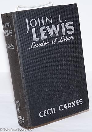 Seller image for John L. Lewis, leader of labor for sale by Bolerium Books Inc.