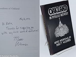 Image du vendeur pour Oakland in Popular Memory, Interviews with twelve cutting-edge artists from Oakland and beyond mis en vente par Bolerium Books Inc.