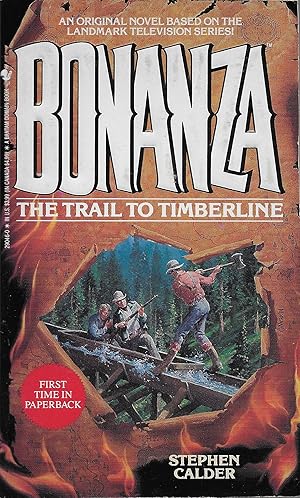 Bild des Verkufers fr Bonanza #6: The Trail to Timberline zum Verkauf von Volunteer Paperbacks