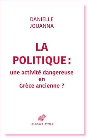 La Politique : une activité dangereuse en Grèce ancienne ?