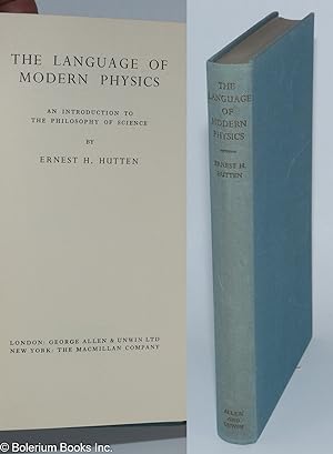 Image du vendeur pour The Language of Modern Physics; an Introduction to the Philosophy of Science mis en vente par Bolerium Books Inc.