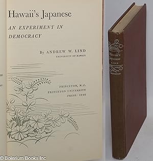 Hawaii's Japanese: an experiment in democracy