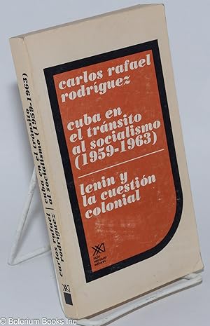 Seller image for Cuba en el tránsito al socialismo, 1959-1963 / Lenin y la cuestion colonial [two titles in a single binding] for sale by Bolerium Books Inc.