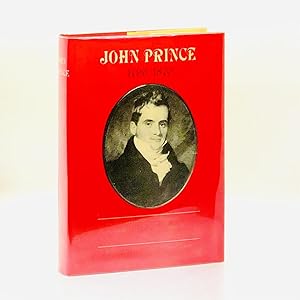 Seller image for John Prince, 1796-1870: A Collection of Documents for sale by Black's Fine Books & Manuscripts