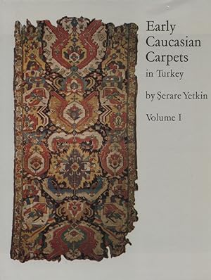 Early Caucasian Carpets in Turkey. Voume 1 [von 2];[Teppichbeschreibungen mit Text Englisch/Deutsch]