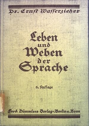 Imagen del vendedor de Leben und Weben der Sprache. a la venta por books4less (Versandantiquariat Petra Gros GmbH & Co. KG)