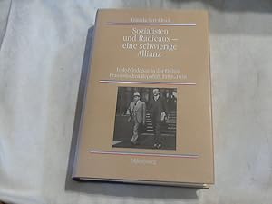 Image du vendeur pour Sozialisten und Radicaux - eine schwierige Allianz : Linksbndnisse in der Dritten Franzsischen Republik 1919 - 1938. Daniela Neri-Ultsch / Quellen und Darstellungen zur Zeitgeschichte ; Bd. 63 mis en vente par Versandhandel Rosemarie Wassmann