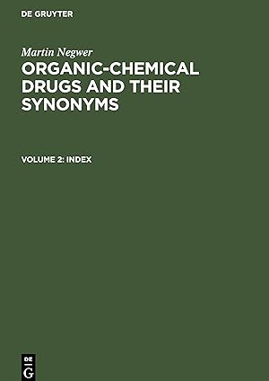 Seller image for Organic-chemical drugs and their synonyms, Volume 2, Index for sale by moluna