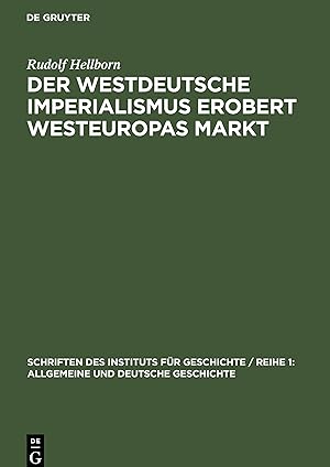 Bild des Verkufers fr Der westdeutsche Imperialismus erobert Westeuropas Markt zum Verkauf von moluna