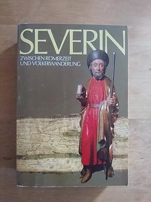 Bild des Verkufers fr Severin - Zwischen Rmerzeit und Vlkerwanderung - Katalog zur Ausstellung des Landes Obersterreich 24. April bis 26. Oktober 1982 im Stadtmuseum Enns zum Verkauf von Antiquariat Birgit Gerl
