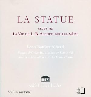 Bild des Verkufers fr La Statue suivi de La Vie de L. B. Alberti par lui-mme zum Verkauf von Calepinus, la librairie latin-grec