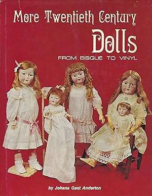 Seller image for More Twentieth Century Dolls from Bisque to Vinyl for sale by Eve's Book Garden