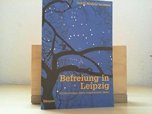 Seller image for Befreiung in Leipzig : Erinnerungen einer ungarischen Jdin. [Aus dem Amerikan. bers. von Werner Horch] / Teil von: Anne-Frank-Shoah-Bibliothek for sale by Antiquariat im Schloss