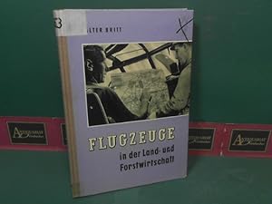 Flugzeuge in der Land- und Forstwirtschaft.