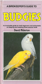 A Birdkeepers Guide to Budgies.