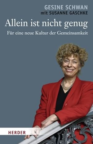 Seller image for Allein ist nicht genug: Fr eine neue Kultur der Gemeinsamkeit for sale by Gabis Bcherlager