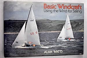 Imagen del vendedor de Basic windcraft: Using the wind for sailing a la venta por Alcaná Libros