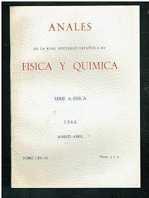 Anales de la Real Sociedad Española de Física y Química. Marzo-abril de 1966. Serie A: Física. To...